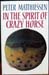 In The Spirit of Crazy Horse - Peter Matthiessen